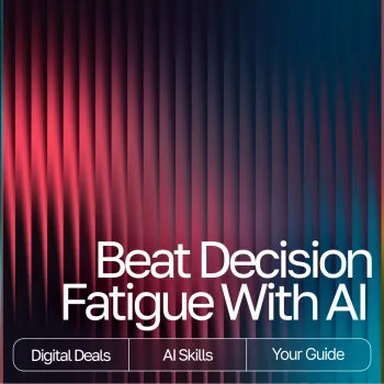AI Decision Templates to Beat Fatigue and Stay Focused
